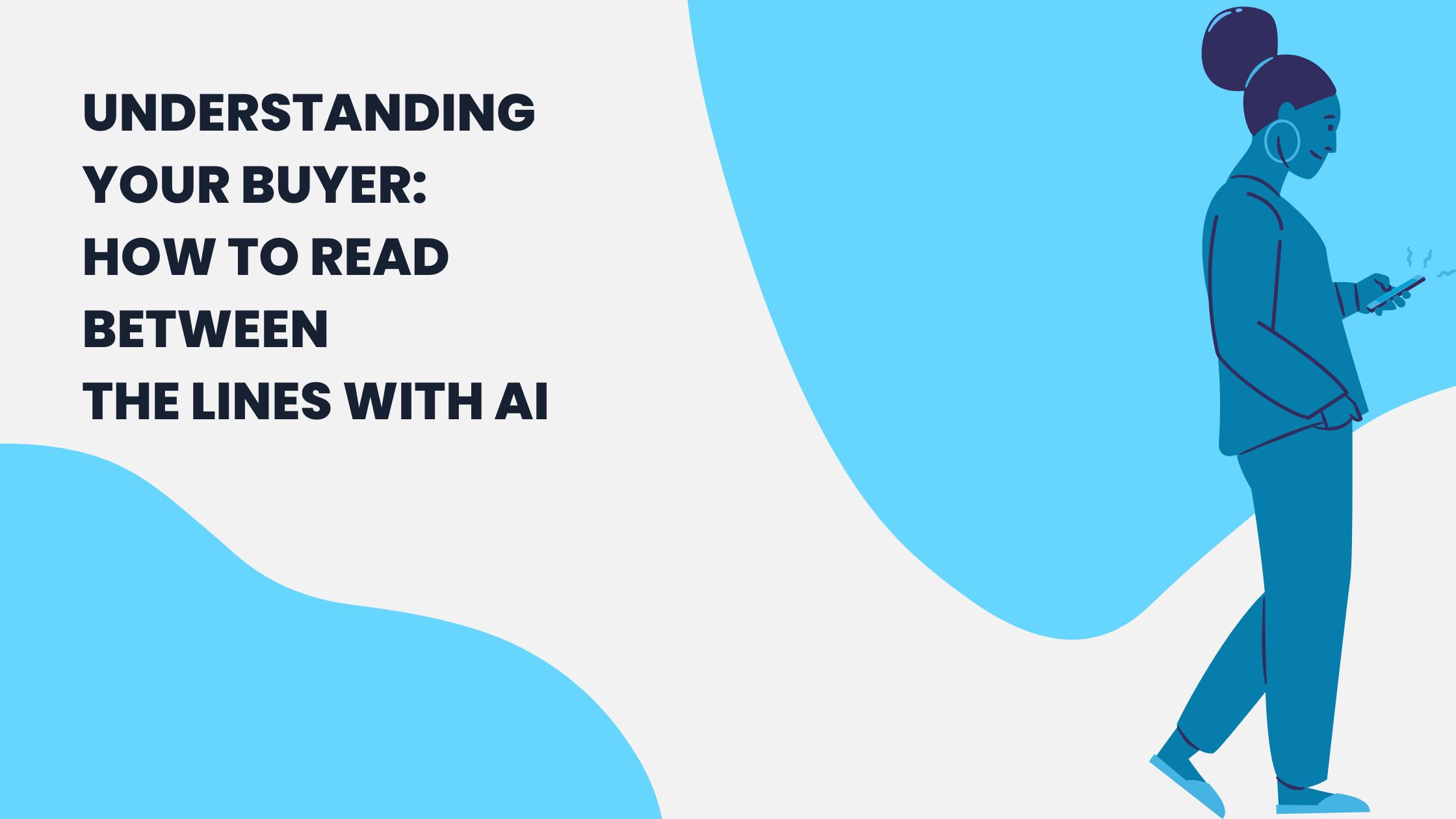 Understand Buyers Better with Help from AI