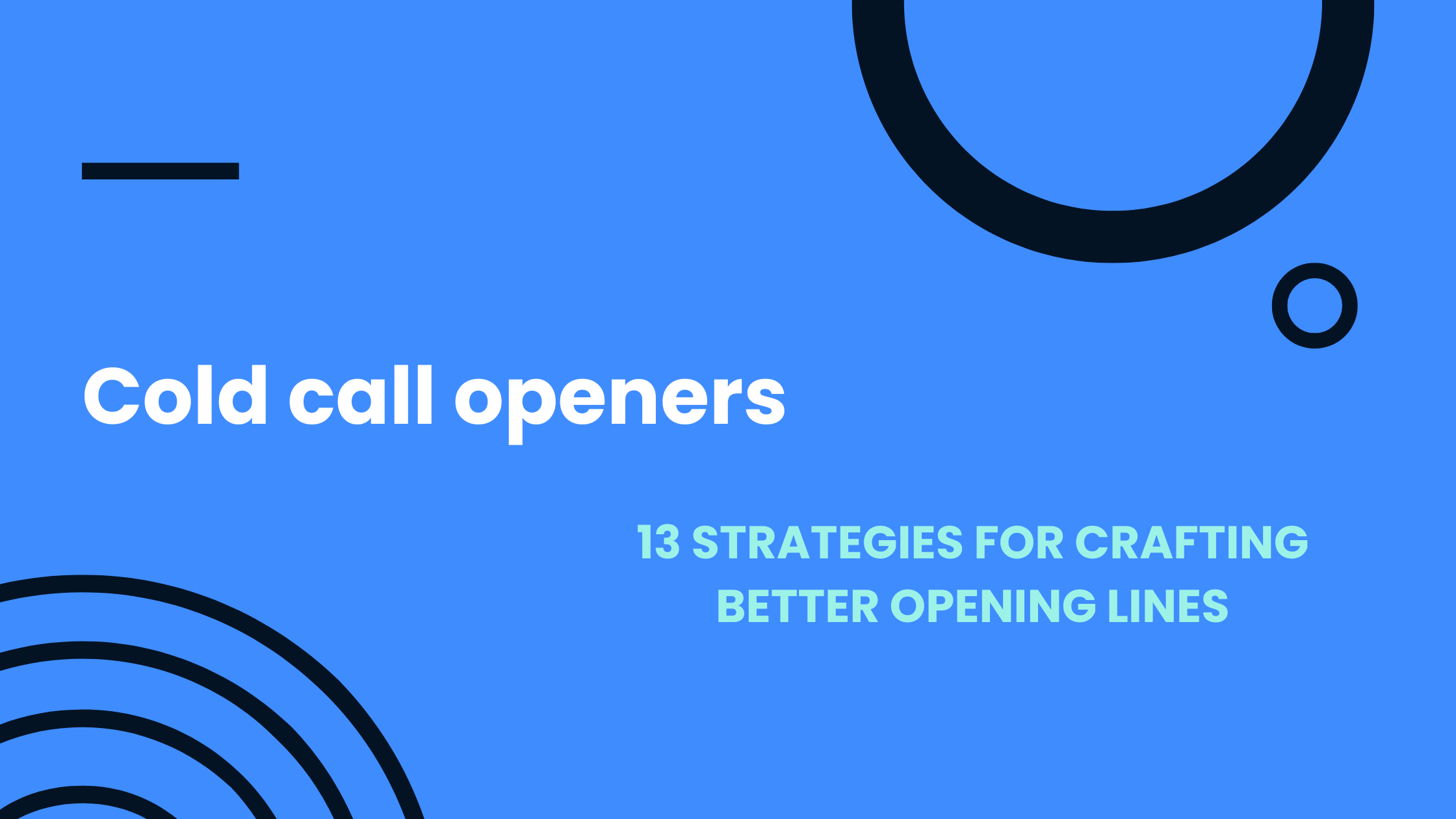 Cold Call Openers: 13 Better Opening Lines