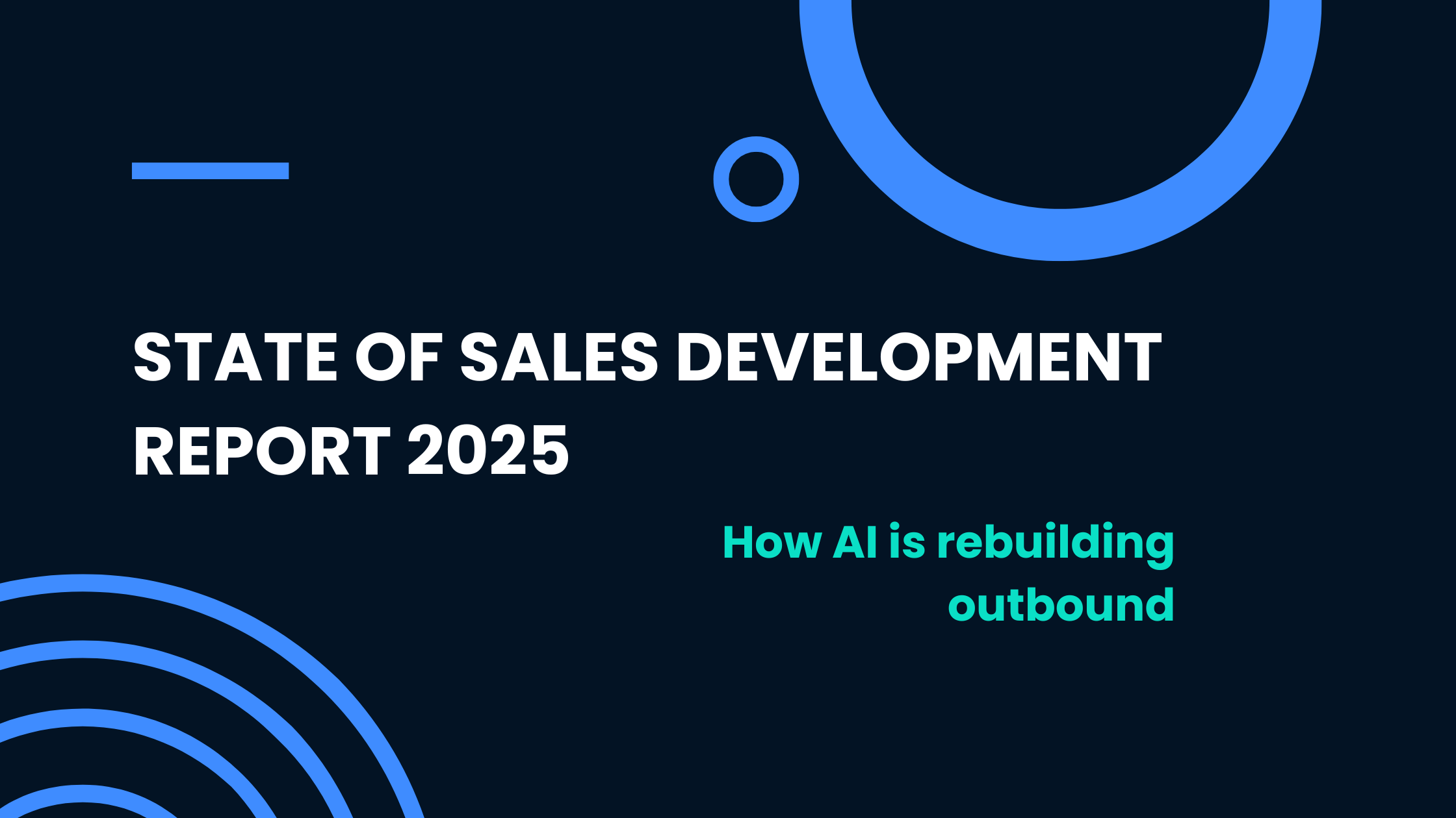 State of Sales Development Report 2025: How AI is rebuilding outbound